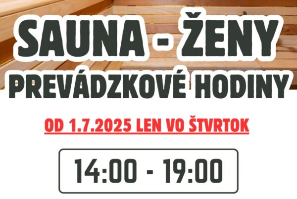 Oznam o sezónnej zmene otváracích hodín prevádzky sauna pre ženy od 1.7.2025